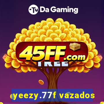 yeezy.77f vazados